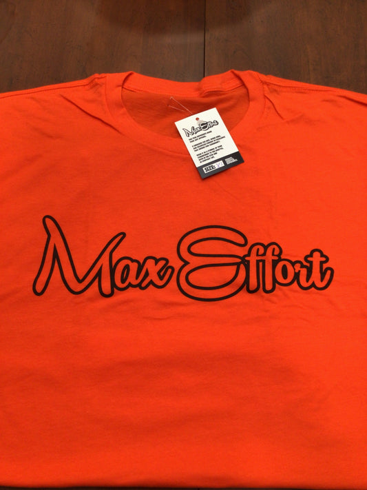 Max Effort T-Shirt (Random color)